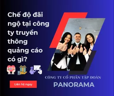 CHÍNH SÁCH ĐÃI NGỘ NHÂN VIÊN CỦA PANORAMA - TOP ĐẦU MÔI TRƯỜNG LÀM VIỆC TỐT NHẤT TẠI VIỆT NAM-anh-1