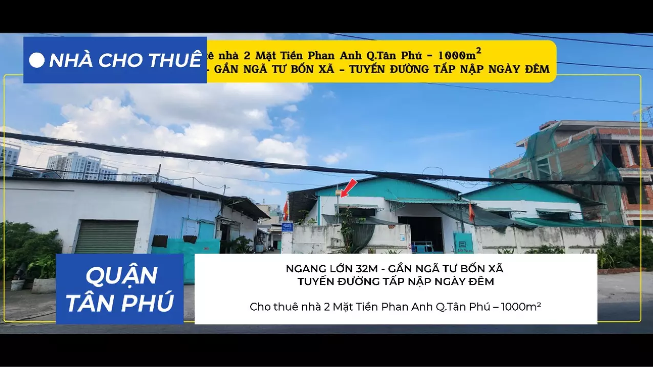 Cho thuê nhà 2 Mặt Tiền Phan Anh Q.Tân Phú 1000m²  - GẦN NGÃ TƯ BỐN XÃ-anh-1