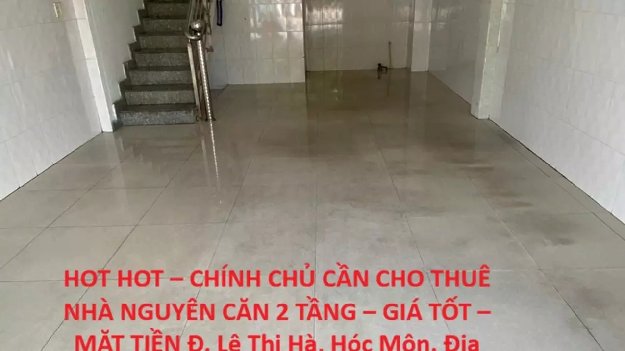 HOT HOT – CHÍNH CHỦ CẦN CHO THUÊ NHÀ NGUYÊN CĂN 2 TẦNG – GIÁ TỐT – MẶT TIỀN Đ. Lê Thị Hà, Hóc Môn-anh-1